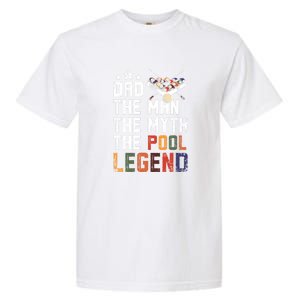 Father's Day Dad The Pool Billiards Legend Gift For Dad Garment-Dyed Heavyweight T-Shirt