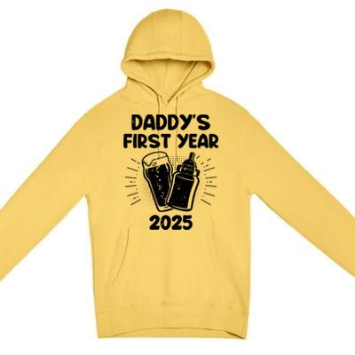 FatherS Day DaddyS First Year 2025 Fathers Great Gift Premium Pullover Hoodie