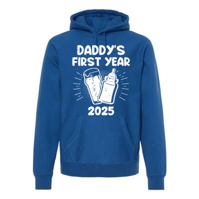 FatherS Day DaddyS First Year 2025 Fathers Great Gift Premium Hoodie