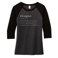 Funny Designer Definition Women's Tri-Blend 3/4-Sleeve Raglan Shirt