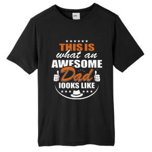 Father's Dad Day This is what an Awesome Dad looks like Tall Fusion ChromaSoft Performance T-Shirt