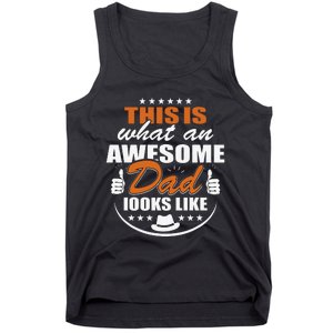 Father's Dad Day This is what an Awesome Dad looks like Tank Top