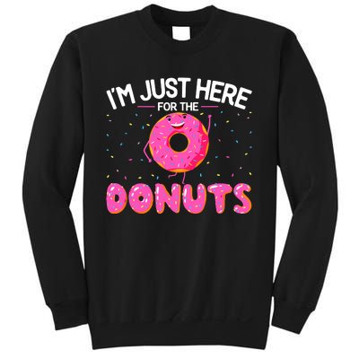 Funny Doughnut Donut Lover Im Just Here For The Donuts Sweatshirt