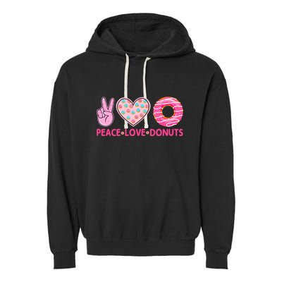 Funny Doughnut Donut Lover Peace Love Donuts Themed Garment-Dyed Fleece Hoodie