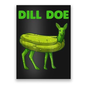 Funny Dill Doe Women Deer Green Dill Pickle Veggie Lover Poster