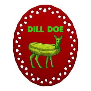 Funny Dill Doe Women Deer Green Dill Pickle Veggie Lover Ceramic Oval Ornament