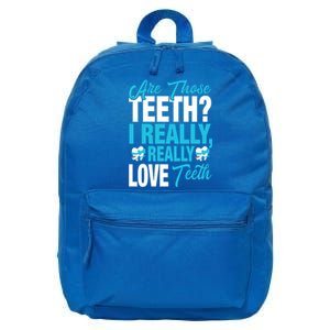 Funny Dentist Dental Assistant Gift I Really Love Teeth Gift 16 in Basic Backpack