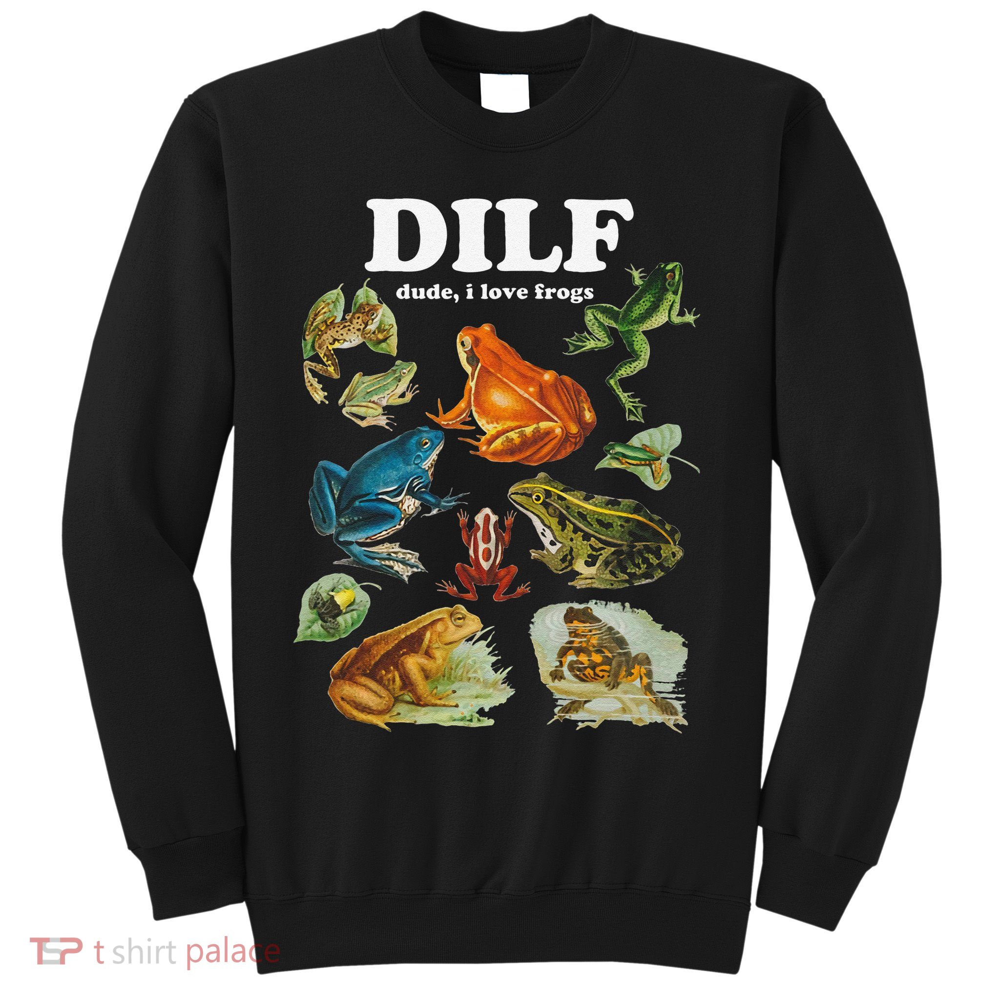 Funny DILF Damn I Love Frogs Cottagecore Aesthetic Sweatshirt
