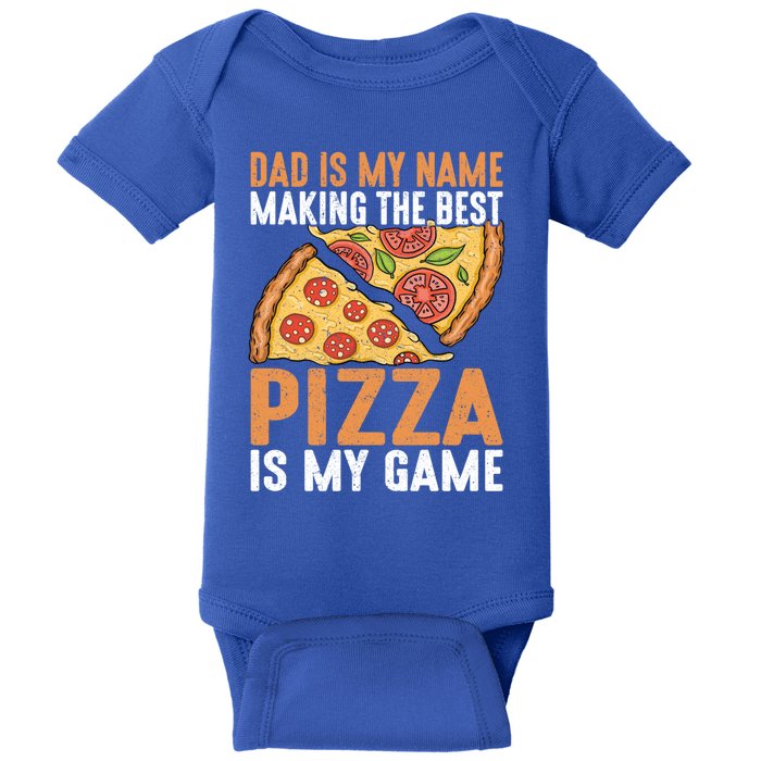 Fathers Day Dad Best Pizza Is My Game Pizza Making Gift Baby Bodysuit