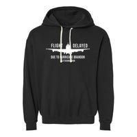 Flight Delayed Due To Hurricane Brandon #LetsGoBrandon Garment-Dyed Fleece Hoodie