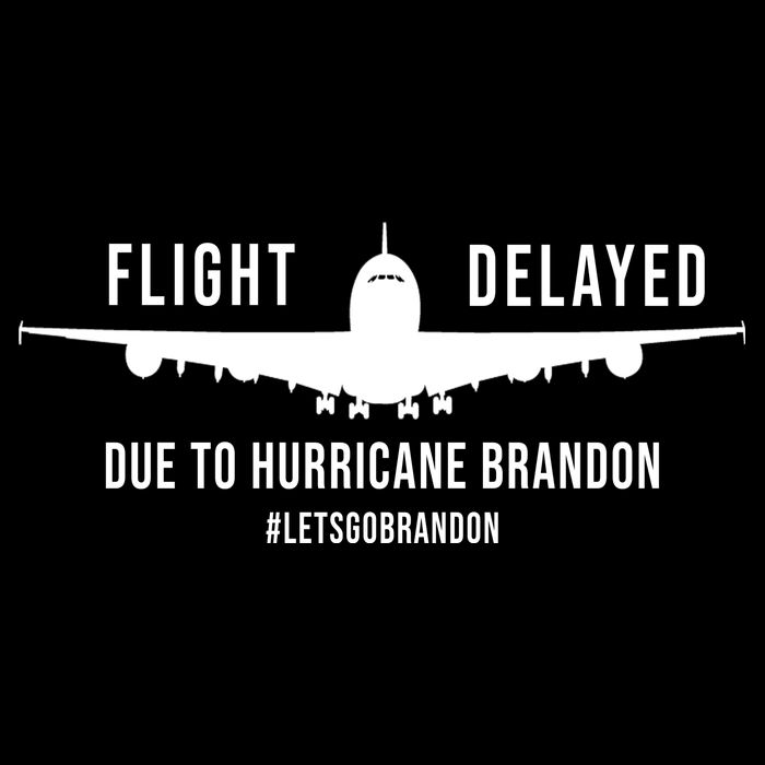 Flight Delayed Due To Hurricane Brandon #LetsGoBrandon Backpack