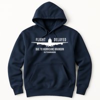 Flight Delayed Due To Hurricane Brandon #LetsGoBrandon Hoodie