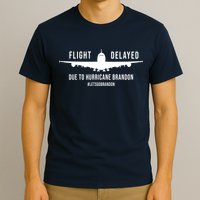 Flight Delayed Due To Hurricane Brandon #LetsGoBrandon T-Shirt