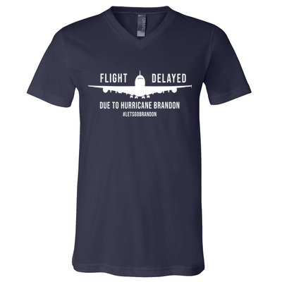 Flight Delayed Due To Hurricane Brandon #LetsGoBrandon V-Neck T-Shirt