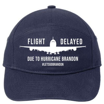 Flight Delayed Due To Hurricane Brandon #LetsGoBrandon 7-Panel Snapback Hat