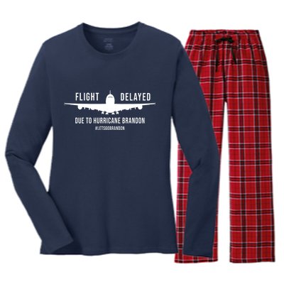 Flight Delayed Due To Hurricane Brandon #LetsGoBrandon Women's Long Sleeve Flannel Pajama Set 