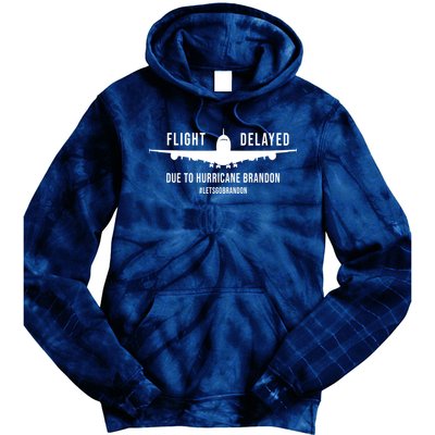 Flight Delayed Due To Hurricane Brandon #LetsGoBrandon Tie Dye Hoodie