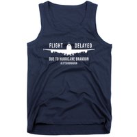 Flight Delayed Due To Hurricane Brandon #LetsGoBrandon Tank Top