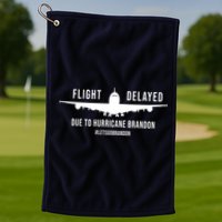 Flight Delayed Due To Hurricane Brandon #LetsGoBrandon Golf Towel