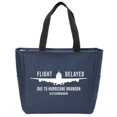 Flight Delayed Due To Hurricane Brandon #LetsGoBrandon Zip Tote Bag