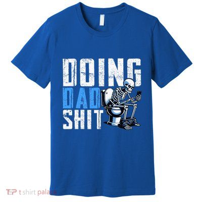 Funny Doing Dad Gifts From Children Premium T-Shirt