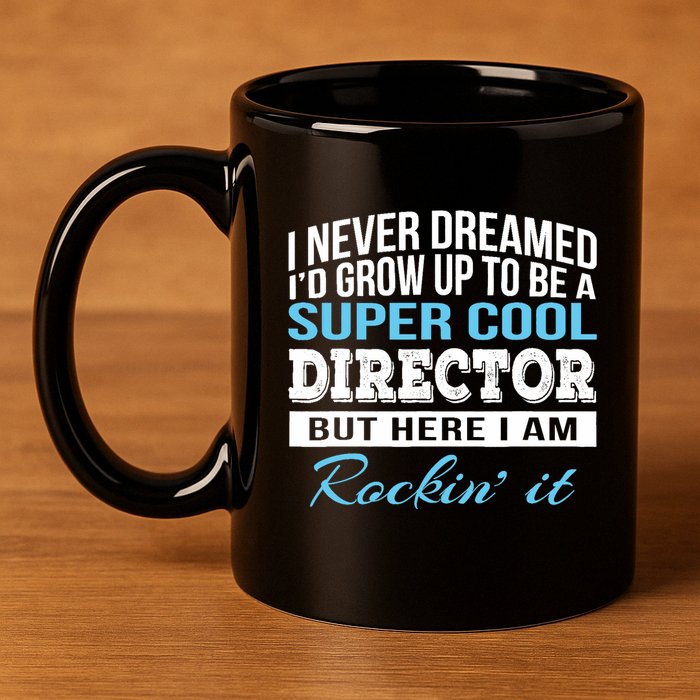 Funny Director Design Appreciation Gift 11oz C Handle Ceramic Mug