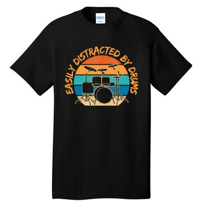 Funny Drummer Easily Distracted By Drums Drum Set Drumming Tall T-Shirt