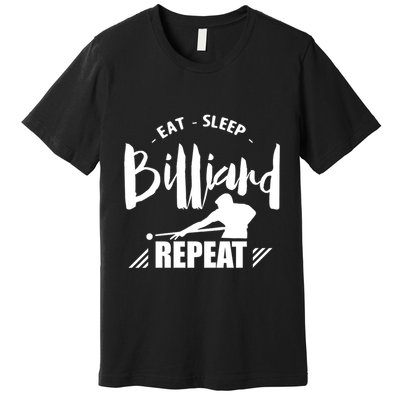 Father's Day Eat Sleep Billiards Repeat Pool Player Gift For Dad Premium T-Shirt