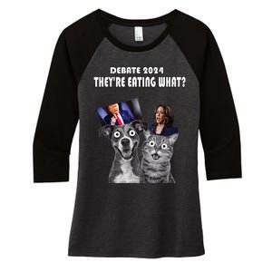 Funny Debate Election 2024 Pets Dog Cat TheyRe Eating What Women's Tri-Blend 3/4-Sleeve Raglan Shirt