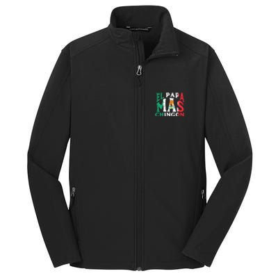 Fathers Day El Papa Mas Chingon Funny Mexican Dad Spanish Core Soft Shell Jacket