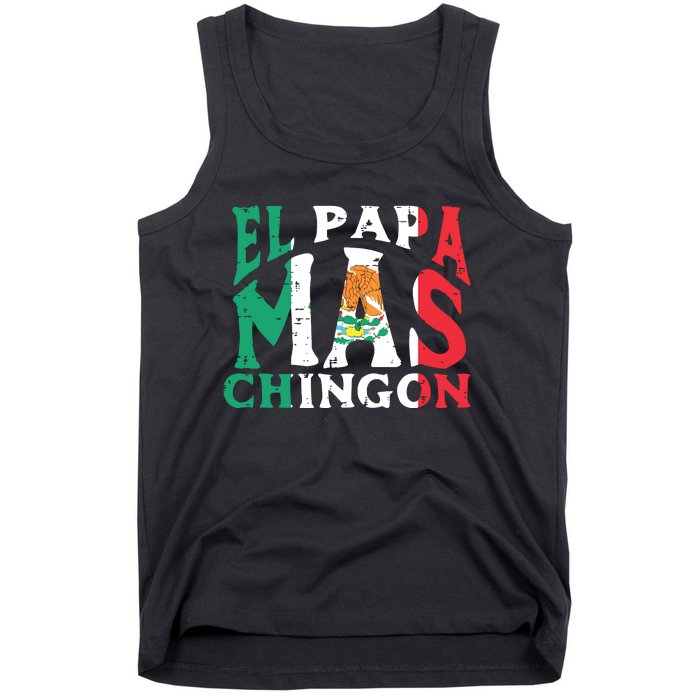 Fathers Day El Papa Mas Chingon Funny Mexican Dad Spanish Tank Top