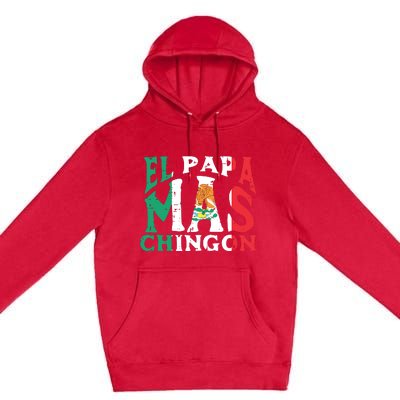 Fathers Day El Papa Mas Chingon Funny Mexican Dad Spanish Premium Pullover Hoodie