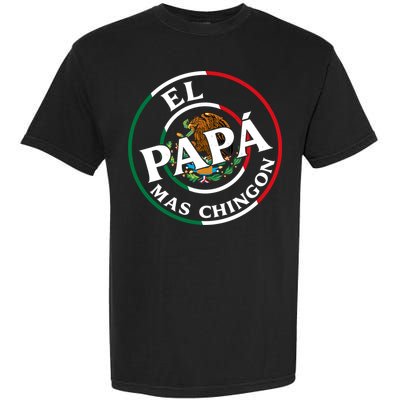 Father Day El Papa Mas Chingon Funny Mexican Dad Garment-Dyed Heavyweight T-Shirt