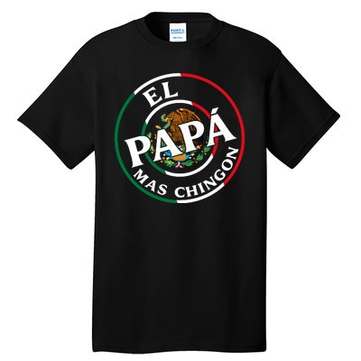 Father Day El Papa Mas Chingon Funny Mexican Dad Tall T-Shirt