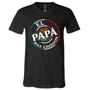 Father Day El Papa Mas Chingon Funny Mexican Dad V-Neck T-Shirt