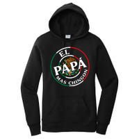 Father Day El Papa Mas Chingon Funny Mexican Dad Women's Pullover Hoodie