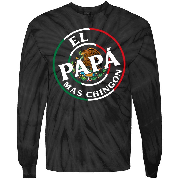 Father Day El Papa Mas Chingon Funny Mexican Dad Tie-Dye Long Sleeve Shirt