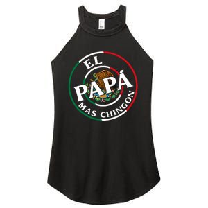 Father Day El Papa Mas Chingon Funny Mexican Dad Women's Perfect Tri Rocker Tank