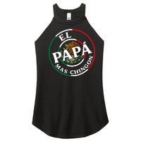 Father Day El Papa Mas Chingon Funny Mexican Dad Women's Perfect Tri Rocker Tank