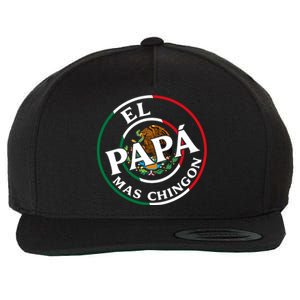 Father Day El Papa Mas Chingon Funny Mexican Dad Wool Snapback Cap