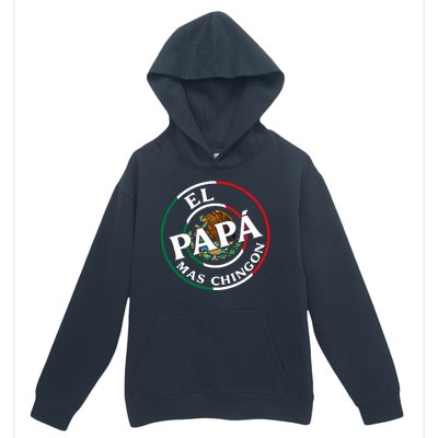 Father Day El Papa Mas Chingon Funny Mexican Dad Urban Pullover Hoodie