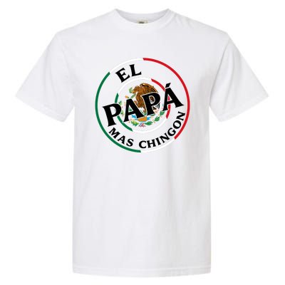 Father Day El Papa Mas Chingon Funny Mexican Dad Garment-Dyed Heavyweight T-Shirt