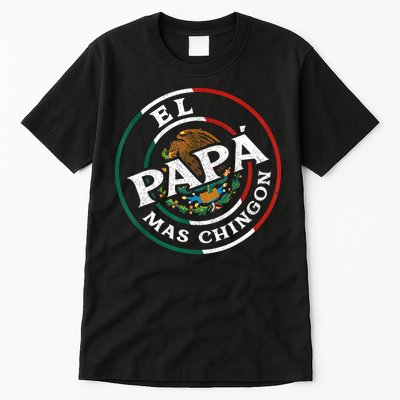 Fathers Day El Papa Mas Chingon Funny Mexican Dad Spanish Tall T-Shirt