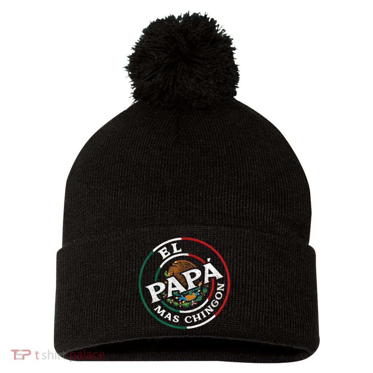 Fathers Day El Papa Mas Chingon Funny Mexican Dad Spanish Pom Pom 12in Knit Beanie