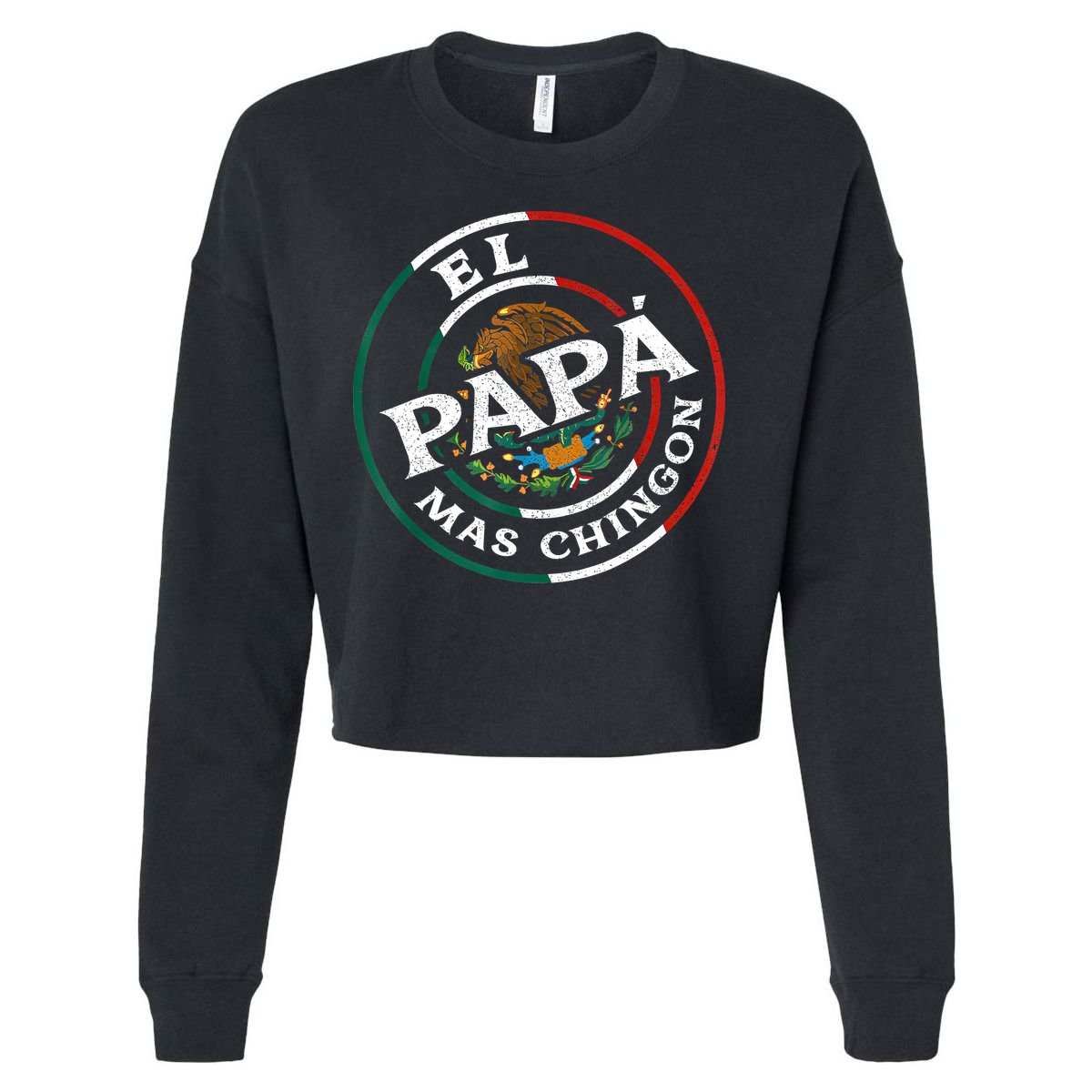 Fathers Day El Papa Mas Chingon Funny Mexican Dad Spanish Cropped Pullover Crew