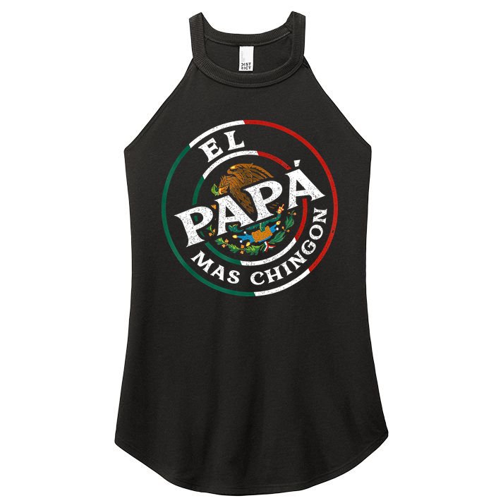Fathers Day El Papa Mas Chingon Funny Mexican Dad Spanish Women's Perfect Tri Rocker Tank