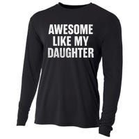 Funny Dad Fathers Day Awesome Like My Daughter Cooling Performance Long Sleeve Crew