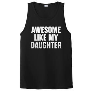 Funny Dad Fathers Day Awesome Like My Daughter PosiCharge Competitor Tank