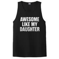 Funny Dad Fathers Day Awesome Like My Daughter PosiCharge Competitor Tank