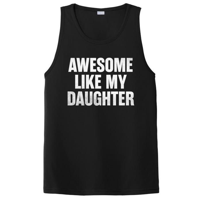 Funny Dad Fathers Day Awesome Like My Daughter PosiCharge Competitor Tank